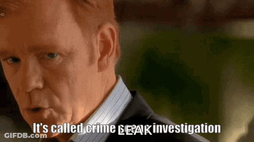 A Man Says It 'S Called Crime And Leak Investigation GIF