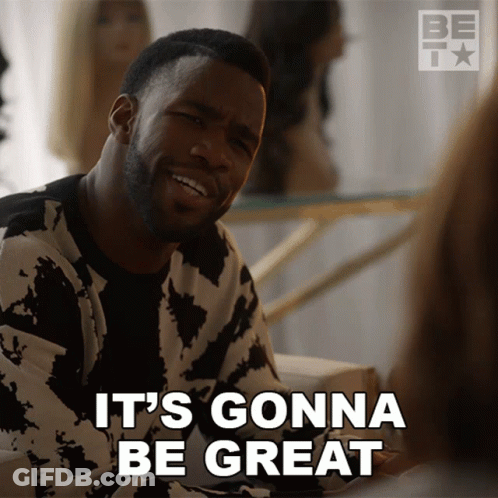 A Man Says " It 'S Gonna Be Great " In Front Of A Woman GIF