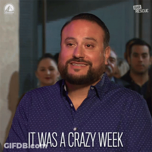 A Man Says It Was A Crazy Week In A Blue Shirt GIF