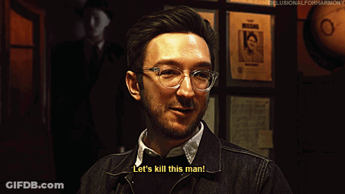 A Man Says Let 'S Kill This Man GIF