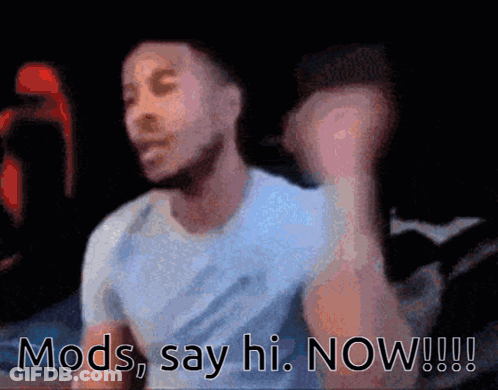 A Man Says Mods Say Hi Now In A Blurry Photo GIF