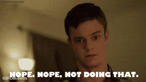 A Man Says Nope Nope Not Doing That While Looking At Something GIF