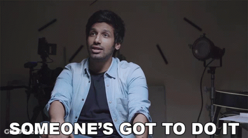 A Man Says Someone 'S Got To Do It GIF