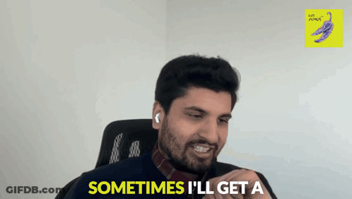 A Man Says Sometimes I 'Ll Get A In A Video GIF