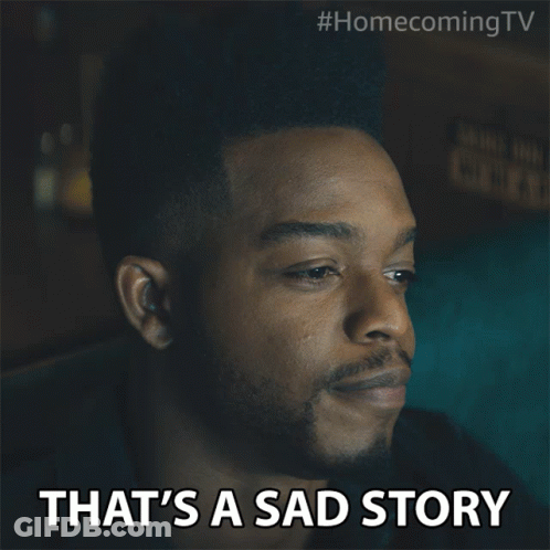 A Man Says That 'S A Sad Story In A Homecoming TV Advertisement GIF