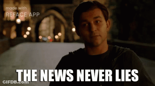 Man Saying The News Never Lies GIF