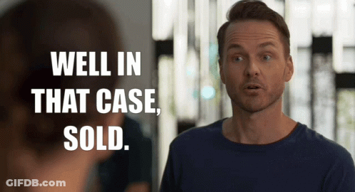 A Man Says Well In That Case Sold While Looking At A Woman GIF