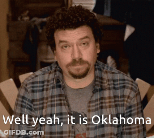 A Man Says Well Yeah It Is Oklahoma GIF