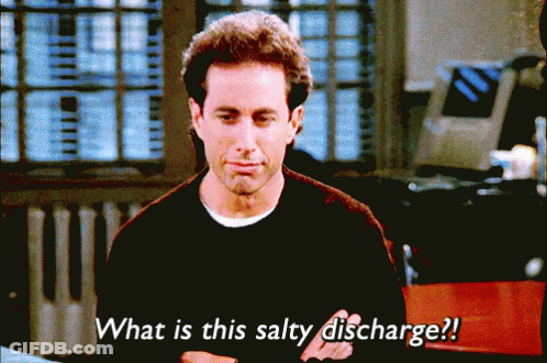 A Man Says " What Is This Salty Discharge " GIF