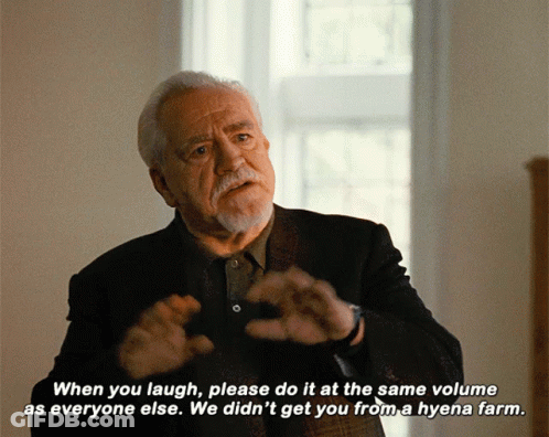 A Man Says When You Laugh Please Do It At The Same Volume As Everyone Else . GIF
