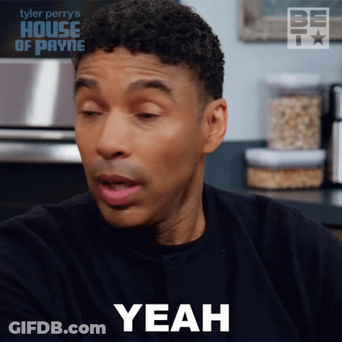 A Man Says Yeah In Front Of A Sign That Says Tyler Perry House Of Payne GIF