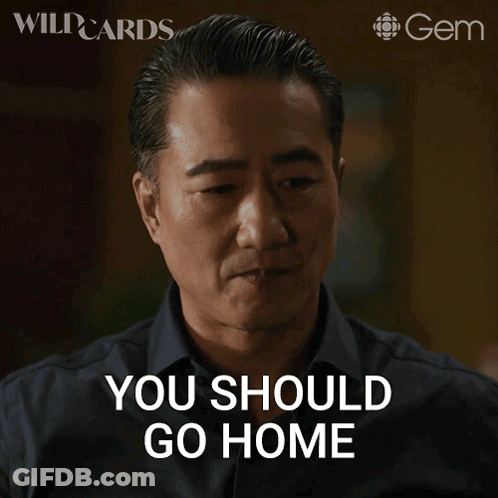 A Man Says " You Should Go Home " In An Animated Image GIF