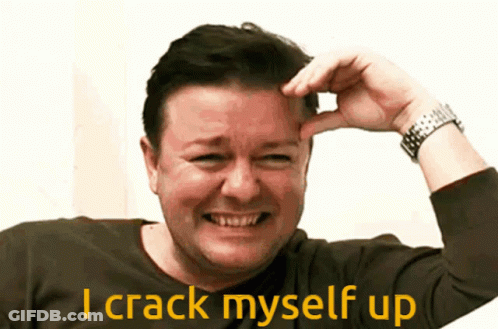 A Man Scratching His Head With The Words " I Crack Myself Up " Below Him GIF