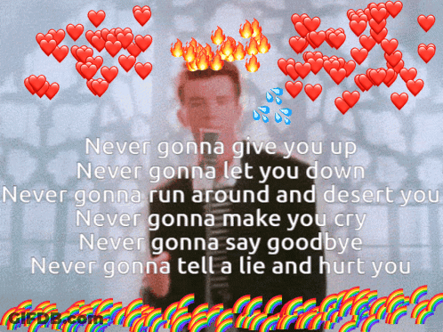 A Man Singing Into A Microphone With Hearts Around Him And The Words Never Gonna Give You Up GIF