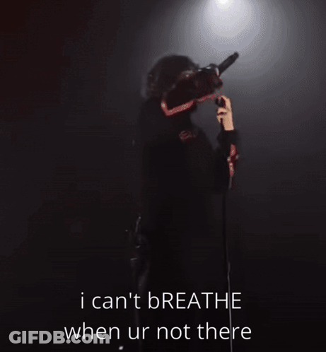 A Man Singing Into A Microphone With The Words I Can T Breathe When Ur Not There GIF