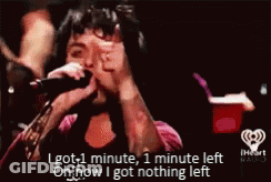 A Man Singing Into A Microphone With The Words I Got 1 Minute , 1 Minute Left Oh Now I Got Nothing Left GIF