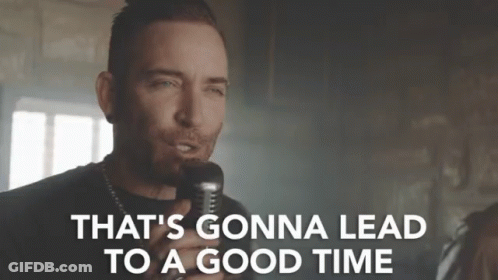 A Man Singing Into A Microphone With The Words " That 'S Gonna Lead To A Good Time " Below Him GIF