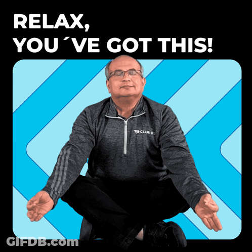 A Man Sits In A Lotus Position With The Words " Relax You 'Ve Got This " Above Him GIF