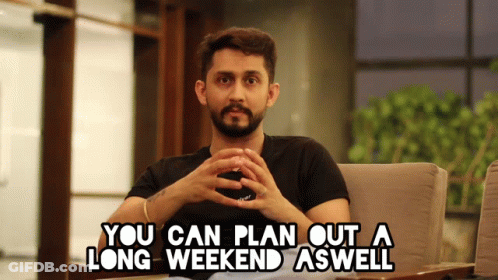 A Man Sitting In A Chair With The Words " You Can Plan Out A Long Weekend Aswell " GIF