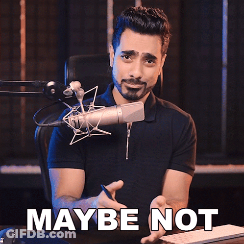 A Man Sitting In Front Of A Microphone With The Words " Maybe Not " Below Him GIF