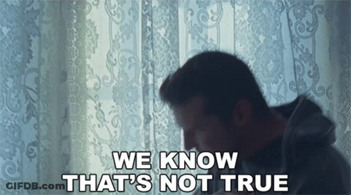 A Man Sitting In Front Of A Window With The Words We Know That 'S Not True Below Him GIF