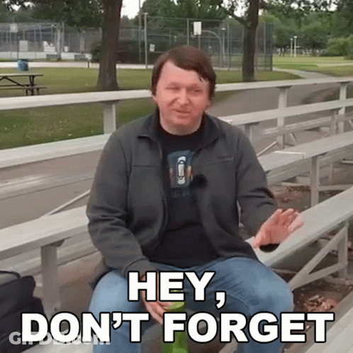 A Man Sitting On A Bench With The Words Hey Don T Forget GIF