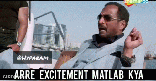 A Man Sitting On A Boat With The Words Arre Excitement Matlab Kya Written Below Him GIF