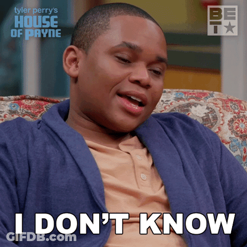 A Man Sitting On A Couch With The Words I Don 'T Know GIF
