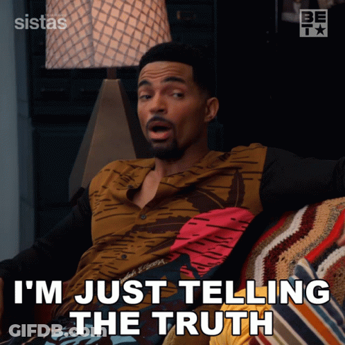 A Man Sitting On A Couch With The Words I 'M Just Telling The Truth GIF