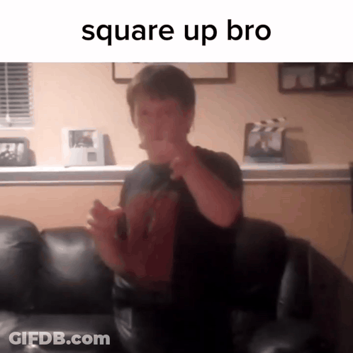 A Man Sitting On A Couch With The Words Square Up Bro On The Top GIF
