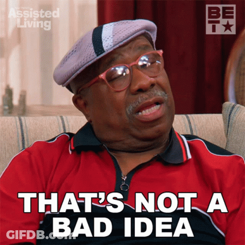 A Man Sitting On A Couch With The Words That 'S Not A Bad Idea On His Shirt GIF