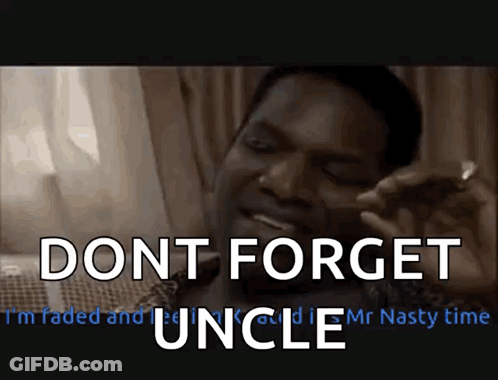 A Man Smoking A Cigarette With The Words Dont Forget Uncle GIF