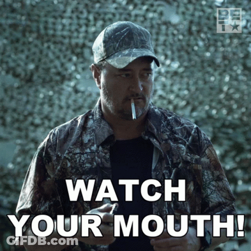 A Man Smoking A Cigarette With The Words Watch Your Mouth Written Below Him GIF