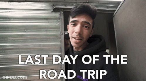 A Man Standing In A Doorway With The Words Last Day Of The Road Trip Written Below Him GIF