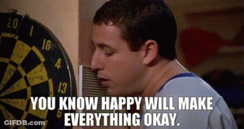 A Man Standing In Front Of A Dart Board With The Words " You Know Happy Will Make Everything Okay " Written Below Him GIF
