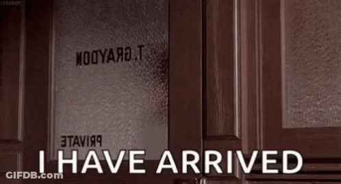 Man In Front Of Door Saying I Have Arrived GIF