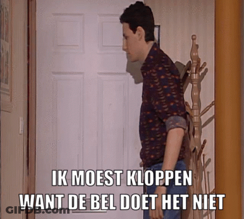 A Man Standing In Front Of A Door With The Words Ik Moest Kloppen Want De Bel Doet Het Niet On The Bottom GIF