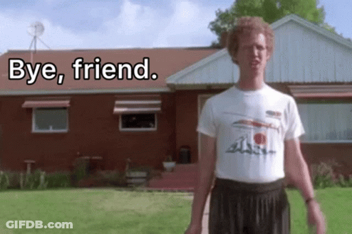 A Man Standing In Front Of A House With The Words Bye Friend Below Him GIF