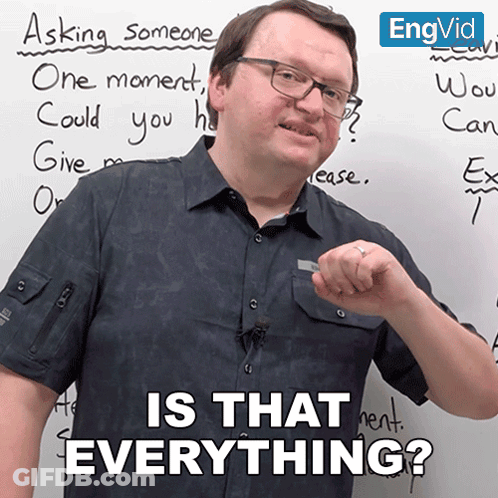 A Man Standing In Front Of A White Board With The Words Is That Everything Written On It GIF