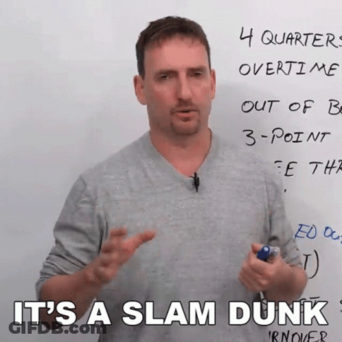 A Man Standing In Front Of A White Board With The Words It 'S A Slam Dunk Written On It GIF
