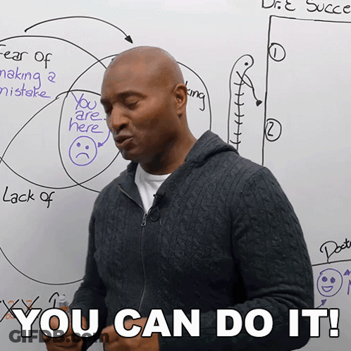 A Man Standing In Front Of A White Board With The Words You Can Do It GIF