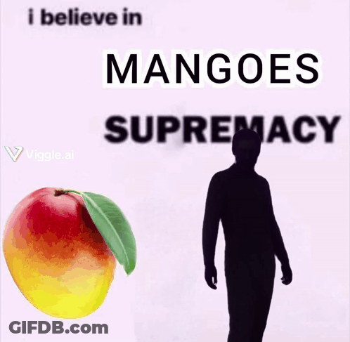 A Man Standing Next To A Mango With The Words " I Believe In Mangoes Supremacy " GIF