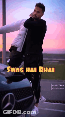 A Man Standing Next To A Mercedes With The Words Swag Hai Bhai Written On The Bottom GIF