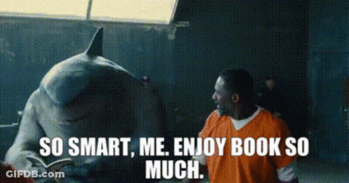 A Man Standing Next To A Shark That Says So Smart Me Enjoy Book So Much . GIF