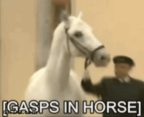 A Man Standing Next To A White Horse With The Words Gasps In Horse Written Below It GIF