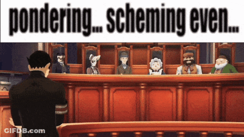 A Man Stands In Front Of A Group Of Judges In A Courtroom With The Words " Pondering Scheming Even " Above Him GIF