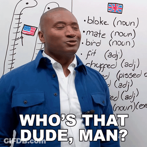 A Man Stands In Front Of A White Board With The Words " Who 'S That Dude Man " Written On It GIF