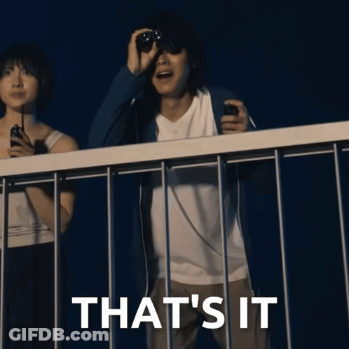 A Man Taking A Picture With Binoculars With The Words That 'S It Above Him GIF