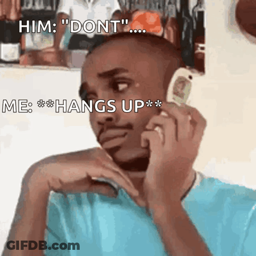 A Man Talking On A Cell Phone With A Caption That Says " Him Dont " GIF
