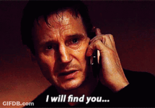 A Man Talking On A Cell Phone With The Words I Will Find You Below Him GIF